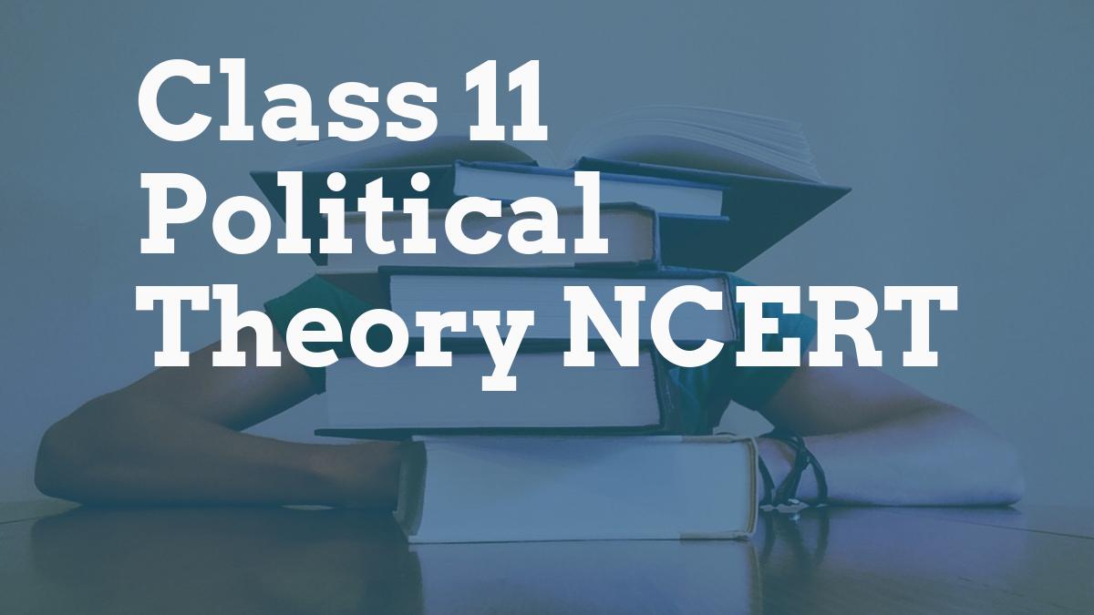 Class 11 Political Theory NCERT
