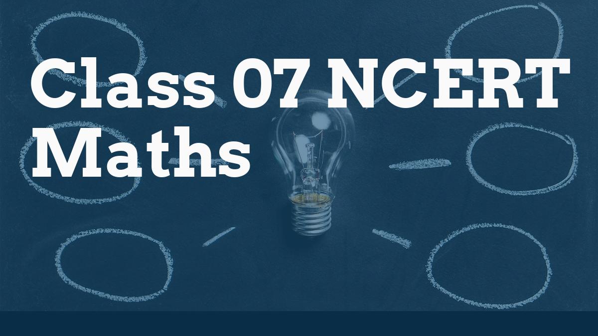 Class 07 NCERT Maths