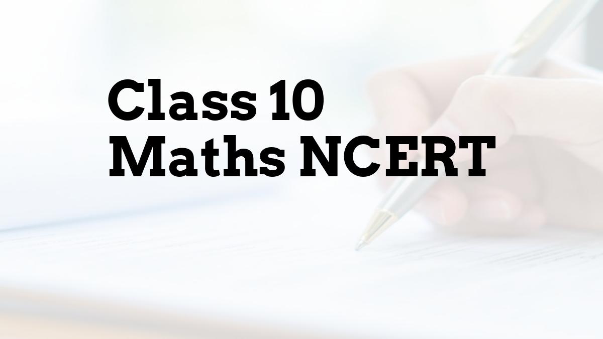 Class 10 Maths NCERT